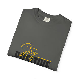 Stay Positive T-Shirt | Unisex Garment-Dyed Tee | Uplifting Apparel for Every Occasion | Positive Vibe Fashion, Gift for Friends, [...]