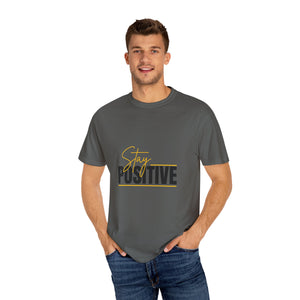 Stay Positive T-Shirt | Unisex Garment-Dyed Tee | Uplifting Apparel for Every Occasion | Positive Vibe Fashion, Gift for Friends, [...]